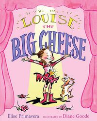 Cover image for Louise the Big Cheese: Divine Diva