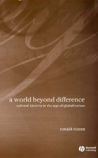 Cover image for A World Beyond Difference: Cultural Identity in the Age of Globalization