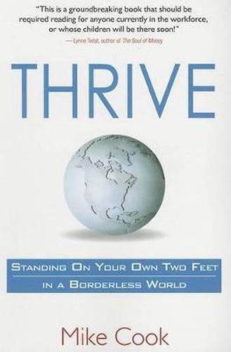 Thrive: Standing on Your Own Two Feet in a Borderless World