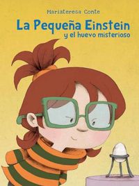 Cover image for La Pequena Einstein Y El Huevo Misterioso