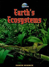 Cover image for Earth's Ecosystems