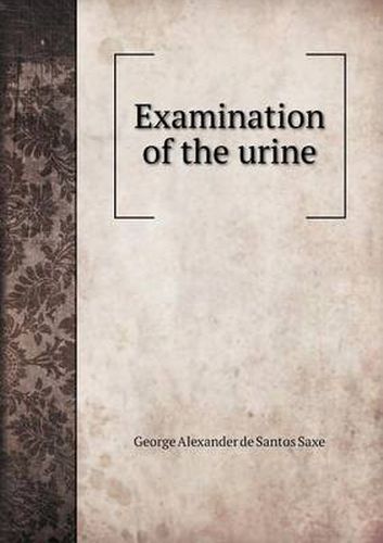 Cover image for Examination of the urine