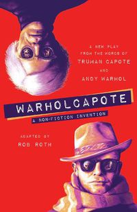 Cover image for WARHOLCAPOTE: A Non-Fiction Invention