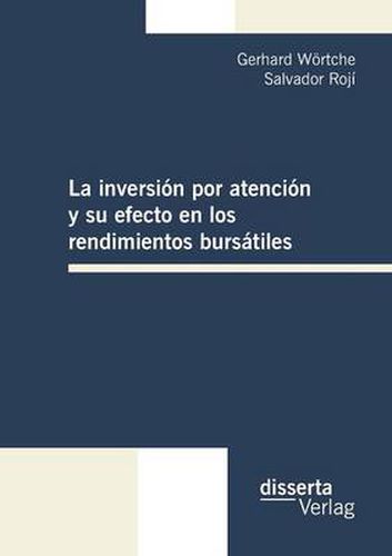 Cover image for La inversion por atencion y su efecto en los rendimientos bursatiles