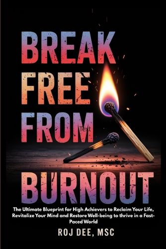Cover image for Break Free From Burnout
