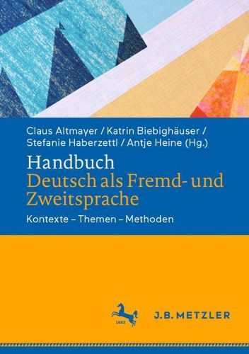 Cover image for Handbuch Deutsch als Fremd- und Zweitsprache: Kontexte - Themen - Methoden