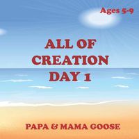 Cover image for All of Creation - Day 1