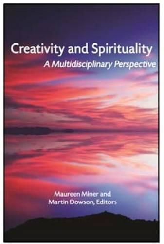 Cover image for Creativity and Spirituality: A Multidisciplinary Perspective