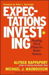 Cover image for Expectations Investing: Reading Stock Prices for Better Returns