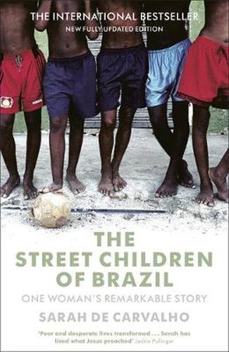 Cover image for The Street Children of Brazil: One Woman's Remarkable Story