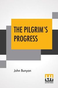 Cover image for The Pilgrim's Progress: Every Child Can Read; Edited By Rev. Jesse Lyman Hurlbut