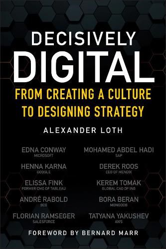 Cover image for Decisively Digital: From Creating a Culture to Designing Strategy