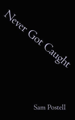 Cover image for Never Got Caught