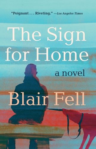 Cover image for The Sign for Home: A Novel