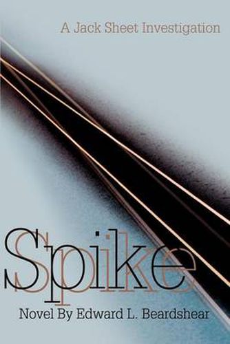 Cover image for Spike: A Jack Sheet Investigation