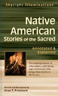 Cover image for Native American Stories of the Sacred: Annotated & Explained