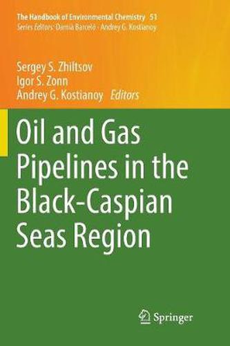 Cover image for Oil and Gas Pipelines in the Black-Caspian Seas Region