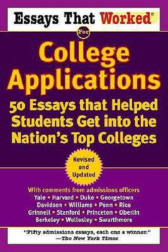 Cover image for Essays That Worked: 55 Essays from Successful Applications to the Nation's Top Colleges