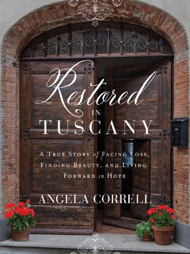 Cover image for Restored in Tuscany