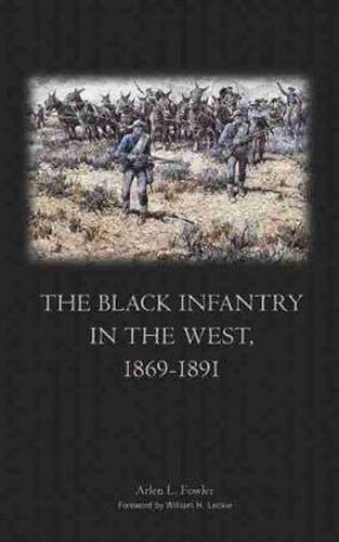 Cover image for The Black Infantry in the West, 1869-1891