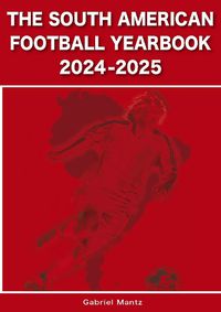 Cover image for The South American Football Yearbook 2024-2025