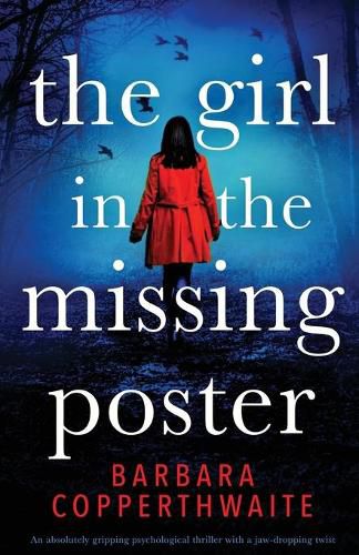 Cover image for The Girl in the Missing Poster: An absolutely gripping psychological thriller with a jaw-dropping twist