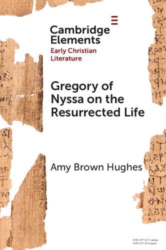 Cover image for Gregory of Nyssa on the Resurrected Life