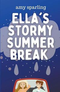 Cover image for Ella's Stormy Summer Break