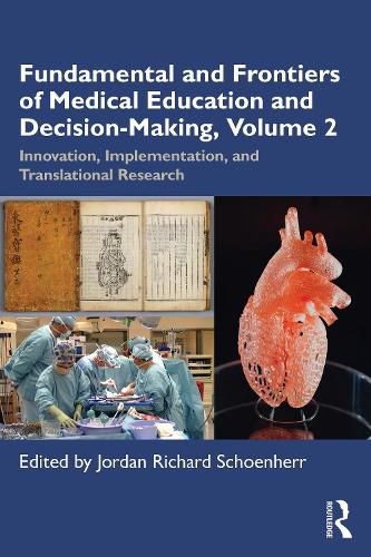 Cover image for Fundamental and Frontiers of Medical Education and Decision-Making, Volume 2