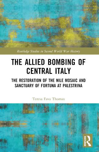 Cover image for The Allied Bombing of Central Italy