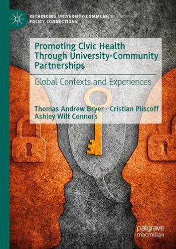 Promoting Civic Health Through University-Community Partnerships: Global Contexts and Experiences