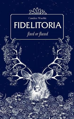 Cover image for Fidelitoria: fixed or fluxed