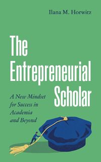 Cover image for The Entrepreneurial Scholar