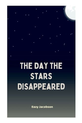 Cover image for The Day the Stars Disappeared