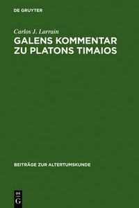 Cover image for Galens Kommentar Zu Platons Timaios