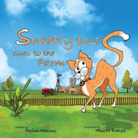 Cover image for Sneaky Puss Goes to the Farm