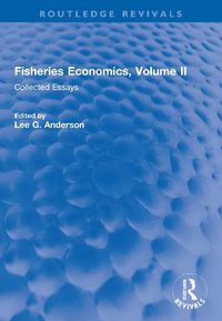 Cover image for Fisheries Economics: Collected Essays