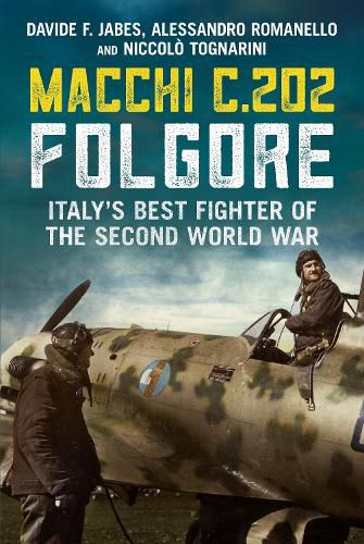 Cover image for Macchi C.202 Folgore: Italy's Best Fighter of the Second World War