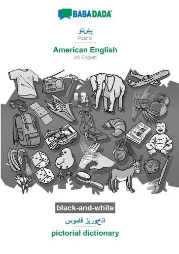 Cover image for BABADADA black-and-white, Pashto (in arabic script) - American English, visual dictionary (in arabic script) - pictorial dictionary: Pashto (in arabic script) - US English, visual dictionary