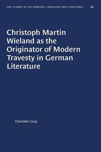 Cover image for Christoph Martin Wieland as the Originator of Modern Travesty in German Literature