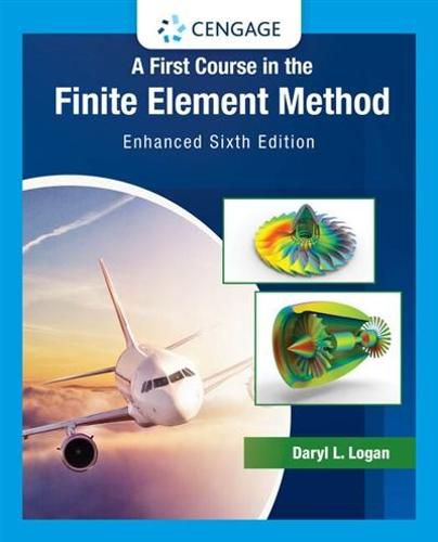 Cover image for A First Course in the Finite Element Method: Enhanced Version