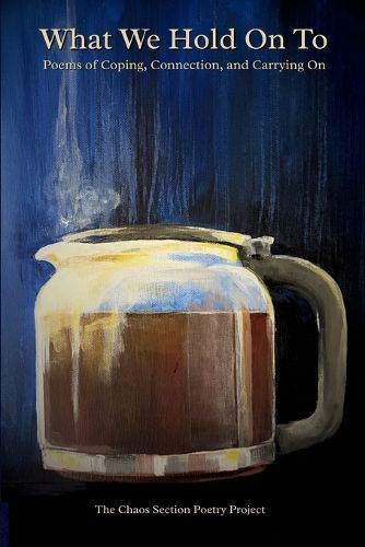 Cover image for What We Hold On To