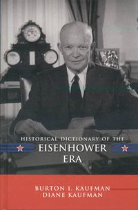 Cover image for Historical Dictionary of the Eisenhower Era