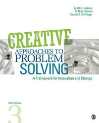 Cover image for Creative Approaches to Problem Solving: A Framework for Innovation and Change