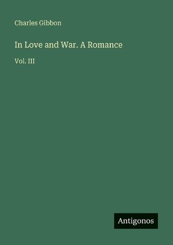 Cover image for In Love and War. A Romance