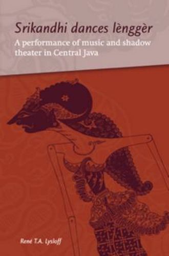 Cover image for Srikandhi Dances Lengger: A Performance of Music and Shadow Theater in Central Java