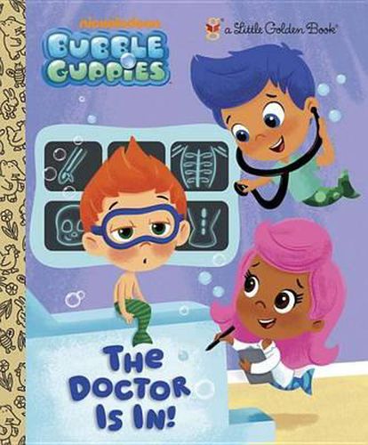 Cover image for The Doctor is In! (Bubble Guppies)