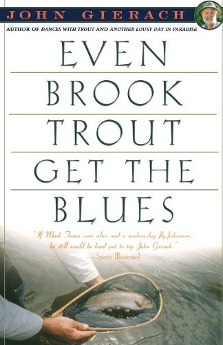 Cover image for Even Brook Trout Get the Blues