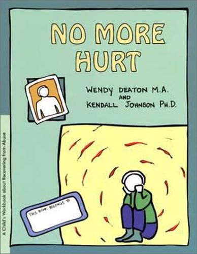 Cover image for Grow: No More Hurt: A Child's Workbook about Recovering from Abuse