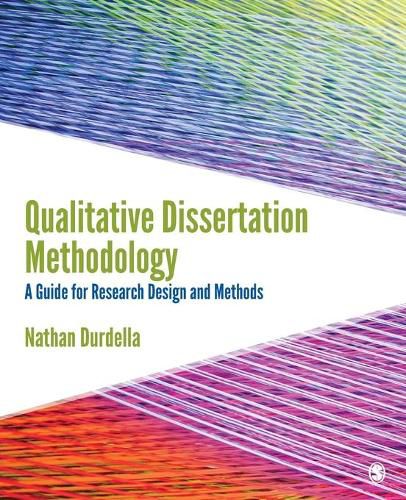 Qualitative Dissertation Methodology: A Guide for Research Design and Methods